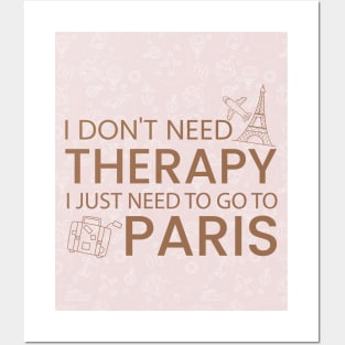 I Don’t Need Therapy I Just Need To Go to Paris France Premium Quality Travel Bag, Funny Travel Bag | Gift for Travel Lover| France Paris Travel Posters and Art